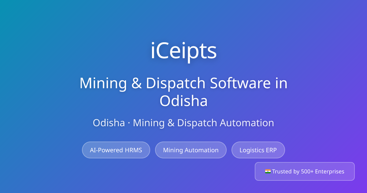 Mining & Dispatch Software in Odisha | Mining & Dispatch Automation ...